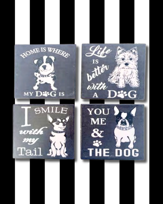 Cute gift for dog lover coaster with dogs and fun quotes for dogs.