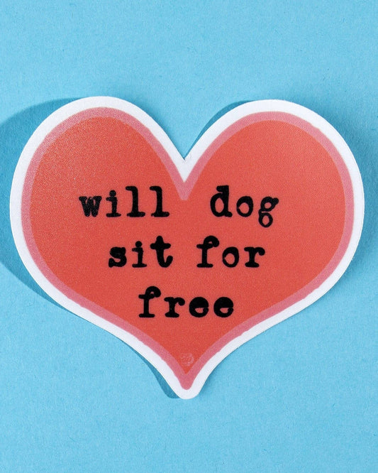 Heart-shaped sign with 'will dog sit for free' text on a blue background